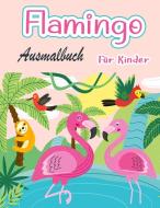 Flamingo-Malbuch für Kinder di Benjamin Hill Press edito da Benjamin Hill Press