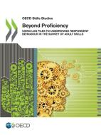 Beyond Proficiency di Oecd edito da Organization For Economic Co-operation And Development (oecd