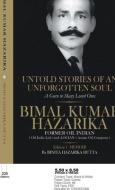 UNTOLD STORIES OF AN UNFORGOTTEN SOUL di BINITA HAZARI DUTTA edito da LIGHTNING SOURCE UK LTD