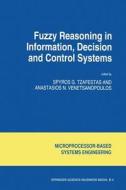 Fuzzy Reasoning in Information, Decision and Control Systems edito da Springer Netherlands