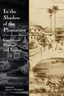 In The Shadow of the Plantation edito da Ian Randle Publishers