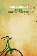 Enon. Dopo l'estate di Paul Harding