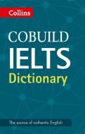 Cobuild IELTS Dictionary di Collins Dictionaries edito da HarperCollins Publishers