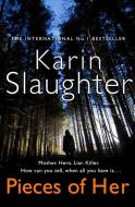 Pieces of Her di Karin Slaughter edito da Harper Collins Publ. UK