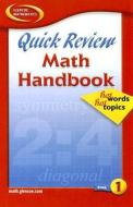 Quick Review Math Handbook: Hot Words, Hot Topics, Book 1, Student Edition di Mcgraw-Hill edito da GLENCOE SECONDARY
