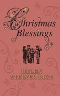 Christmas Blessings di Helen Steiner Rice edito da Cornerstone