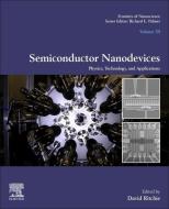 Semiconductor Nanodevices, Volume 21: Physics, Technology and Applications edito da ELSEVIER