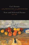 New and Selected Poems 1974-2004 di Carl Dennis edito da PENGUIN GROUP