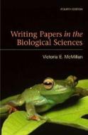 Writing Papers in the Biological Sciences di Victoria E. McMillan edito da Bedford Books