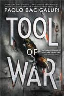 Tool of War di Paolo Bacigalupi edito da LITTLE BROWN & CO