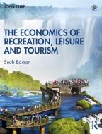 Economics Of Recreation Tribe 6e di TRIBE edito da Taylor & Francis