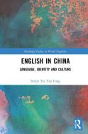 English In China di Emily Tsz Yan Fong edito da Taylor & Francis Ltd