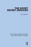 The Soviet Secret Services di Otto Heilbrunn edito da Taylor & Francis Ltd
