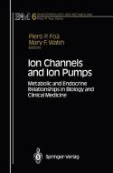 Ion Channels and Ion Pumps di Piero P. Foa edito da Springer-Verlag New York Inc.