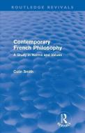 Contemporary French Philosophy di Colin Smith edito da Taylor & Francis Ltd