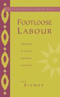 Footloose Labour di Jan Breman edito da Cambridge University Press