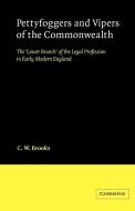 Pettyfoggers and Vipers of the Commonwealth di C. W. Brooks edito da Cambridge University Press