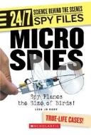 Micro Spies: Spy Planes the Size of Birds! di Lisa Jo Rudy edito da FRANKLIN WATTS