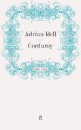Corduroy di Adrian Bell edito da Faber and Faber ltd.