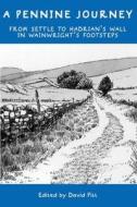 A Pennine Journey edito da Frances Lincoln Publishers Ltd