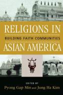 Religions in Asian America edito da Altamira Press