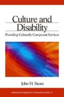 Culture and Disability: Providing Culturally Competent Services di John H. Stone edito da SAGE PUBN