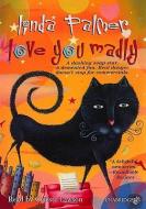 Love You Madly di Linda Palmer edito da Blackstone Audiobooks