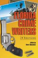 Florida Crime Writers di Steve Glassman edito da McFarland