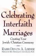 Celebrating Interfaith Marriages di Devon A. Lerner edito da St. Martins Press-3PL