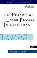 The Physics Of Laser Plasma Interactions di William L. Kruer edito da Taylor & Francis Inc