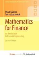 Mathematics For Finance di Capinski Marek Capinski, Zastawniak Tomasz Zastawniak edito da Springer Nature B.V.