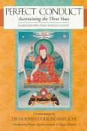 Perfect Conduct di Ngari Panchen, Dudjom Rinpoche, Pema Wangyi Gyalpo edito da Wisdom Publications,U.S.