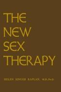 New Sex Therapy di Helen Singer Kaplan edito da Taylor & Francis Ltd