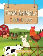 Farm Animals Coloring Book di Angella Nicoleta edito da Angella Nicoleta