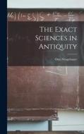 The Exact Sciences in Antiquity di Otto Neugebauer edito da LIGHTNING SOURCE INC