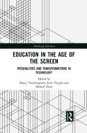 Education In The Age Of The Screen edito da Taylor & Francis Ltd