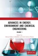Advances In Energy, Environment And Chemical Engineering Volume 1 edito da Taylor & Francis Ltd