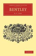 Bentley di R. C. Jebb edito da Cambridge University Press