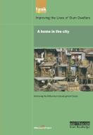 UN Millennium Development Library: A Home in The City di UN Millennium Project edito da Taylor & Francis Ltd