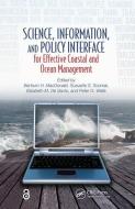 Science, Information, and Policy Interface for Effective Coastal and Ocean Management edito da Taylor & Francis Ltd