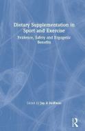 Dietary Supplementation in Sport and Exercise edito da Taylor & Francis Ltd
