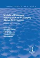 Models of Employee Participation in a Changing Global Environment: Diversity and Interaction edito da Taylor & Francis Ltd