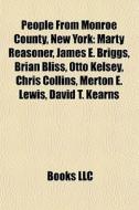 People From Monroe County, New York: Mar di Books Llc edito da Books LLC, Wiki Series