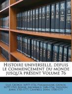 Histoire Universelle, Depuis Le Commence di Sale George 1697?-1736, George Psalmanazar, Bower Archibald 1686-1766 edito da Nabu Press
