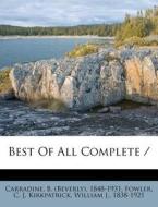 Best Of All Complete / di Fowler C. J edito da Nabu Press