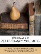 Journal of Accountancy, Volume 13 edito da Nabu Press