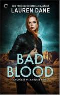Bad Blood di Lauren Dane edito da HARLEQUIN SALES CORP