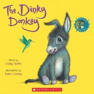 The Dinky Donkey di Craig Smith edito da SCHOLASTIC