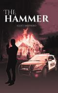 The Hammer di Scott Shepherd edito da Austin Macauley Publishers