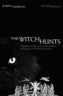 The Witch Hunts di Robert Thurston edito da Taylor & Francis Ltd